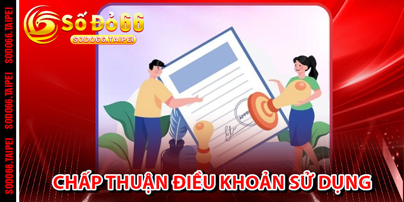 Chấp Thuận Điều Khoản Sử Dụng Sodo66