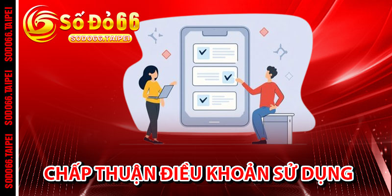 Chấp Thuận Điều Khoản Sử Dụng Sodo66