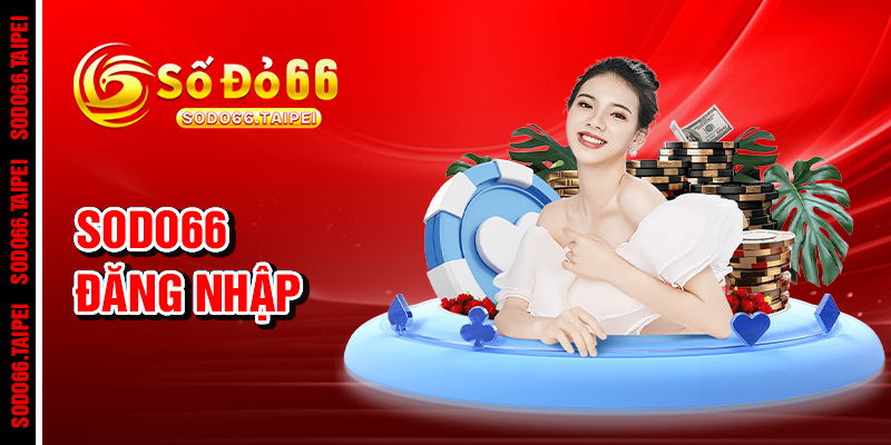 Đăng nhập Sodo66